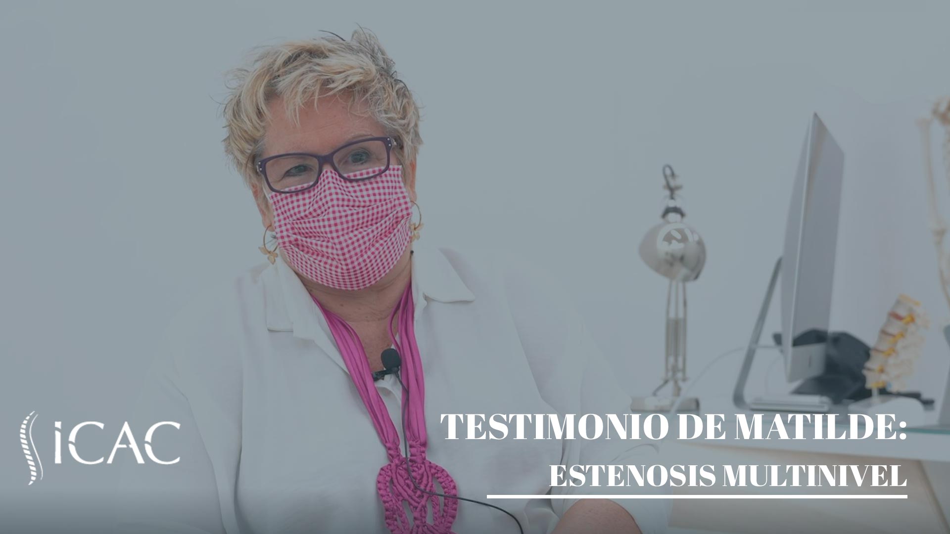 Testimonio Matilde estenosis multinivel